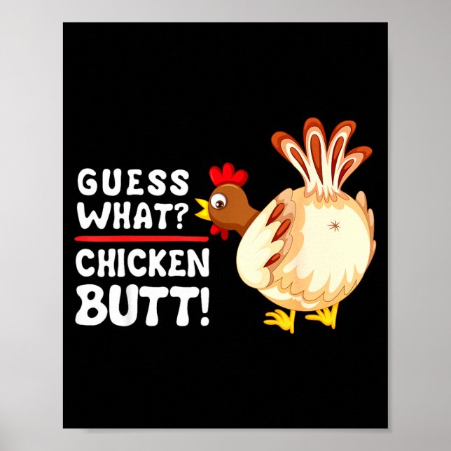 Funny Guess What_ Chicken Butt! Graphic Design  Poster (Framsidan)