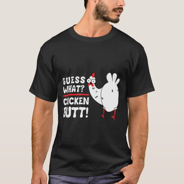 Funny Guess What_ Chicken Butt! Graphic Design  T Shirt (Framsida)