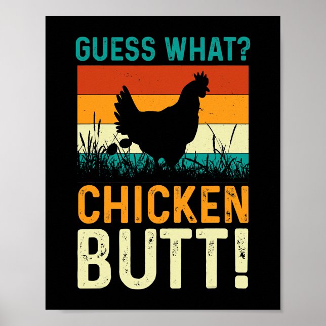 funny guess what chicken butt! white design 247 poster (Framsidan)