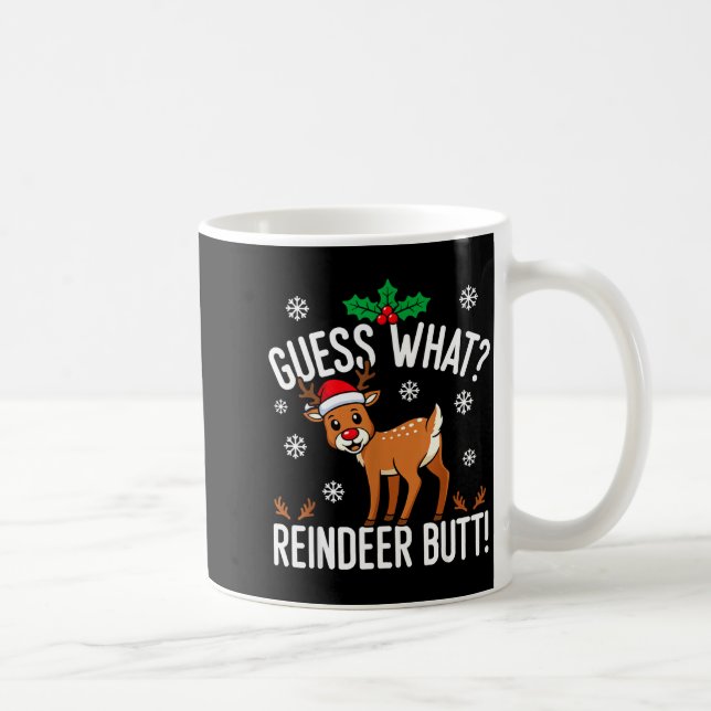 Funny Guess What Reindeer Butt Christmas Reindeer  Kaffemugg (Höger)