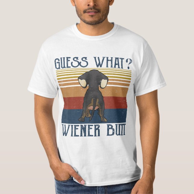 Funny Guess What Wiener Butt  Gift  Dachshund Love T Shirt (Framsida)