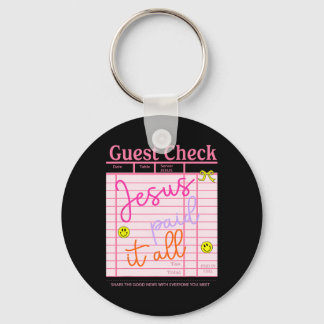 Funny Guest Check Jesus.paid It All Christian East Nyckelring