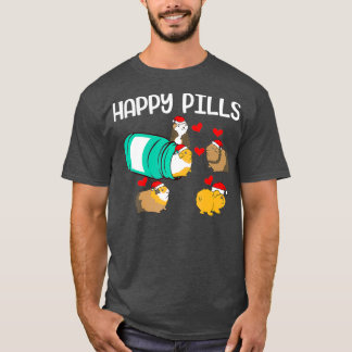 Funny guinea pig Happy Pills pet gift T Shirt