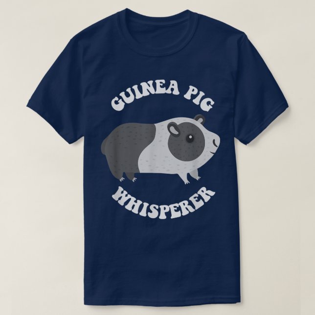 Funny Guinea Pig Shirt - GUINEA PIG WHISPERER  T Shirt (Design framsida)