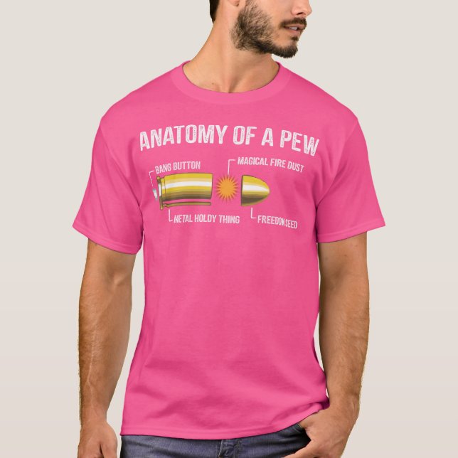 Funny Gun Ammo Bullet Anatomy of a Pew T Shirt (Framsida)