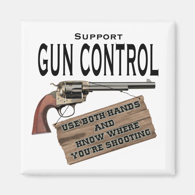 Funny Gun Control Magnet #2 (Framsidan)