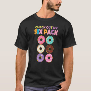 Funny Gym Check Out My Six Pack Donut Funny Donut  T Shirt