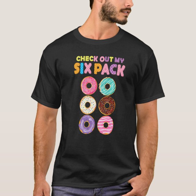 Funny Gym Check Out My Six Pack Donut Funny Donut  T Shirt (Framsida)