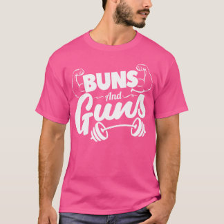 Funny Gym Fitness Buns och Guns T Shirt