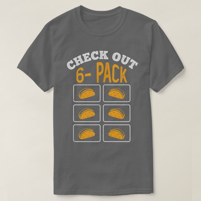 Funny Gym Taco 6 Pack Fitness Taco älskare T Shirt (Design framsida)