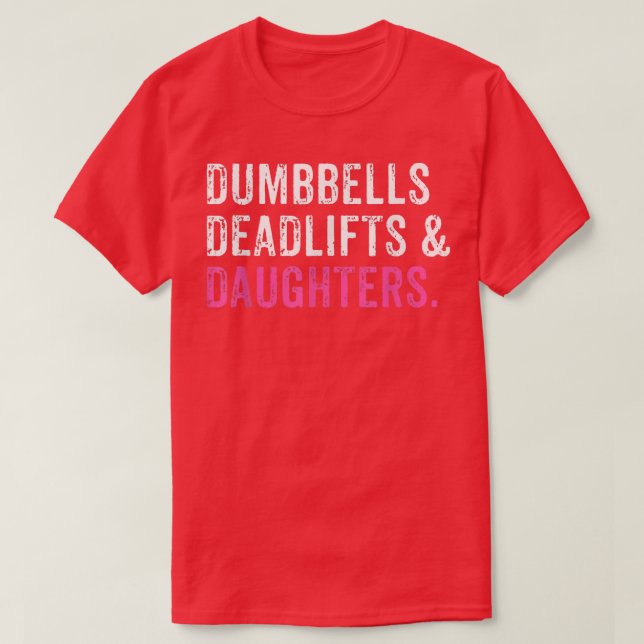 Funny Gym Workout Far Dumbbells Deadlifts Dau T Shirt (Design framsida)