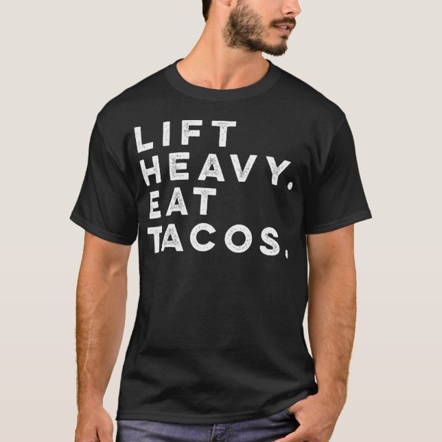 Funny Gym Workout Hiss Heavy Eat Tacos Weights T Shirt (Framsida)