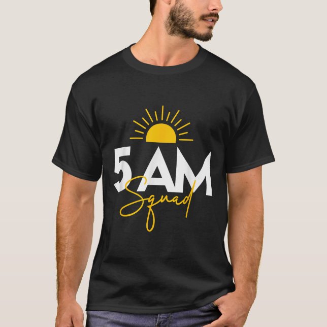Funny Gym Workout Lovers Fitness Crew - 5 Am Squad T Shirt (Framsida)