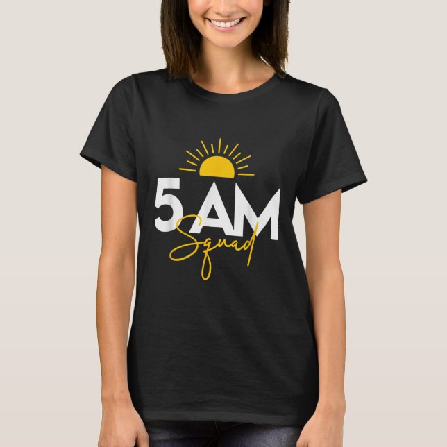 Funny Gym Workout Lovers Fitness Crew - 5 Am Squad T Shirt (Framsida)