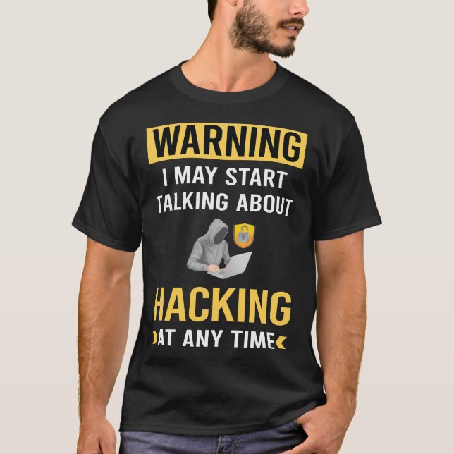 Funny Hacking Hack Hacker T Shirt (Framsida)