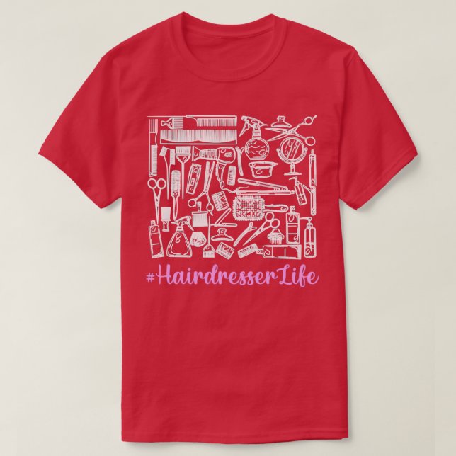 Funny Hair Stylist Equipment Hairdresser T Shirt (Design framsida)