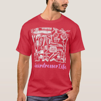 Funny Hair Stylist Equipment Hairdresser T Shirt