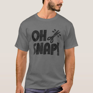 Funny Hairdresser Barber Shop Hairstylist Oh Snap T Shirt