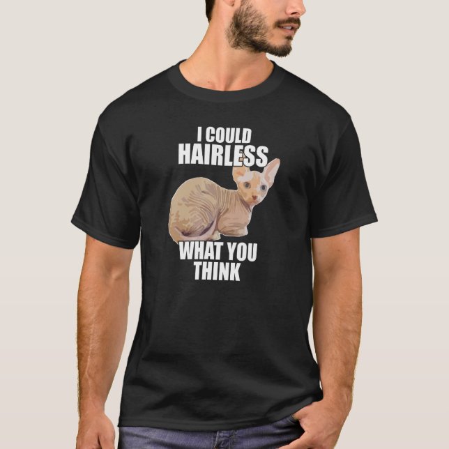 Funny Hairless Cat Sphynx Cat Pun Meme Gift för 1 T Shirt (Framsida)