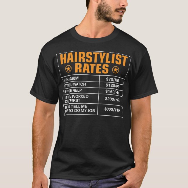 Funny Hairstylist Rates Gift Hairstylist Timme T Shirt (Framsida)