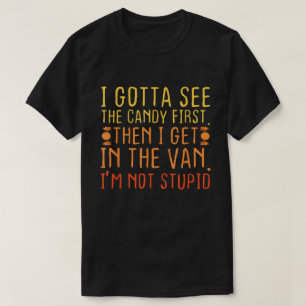Funny Halloween Candy Van Quote Shirt T