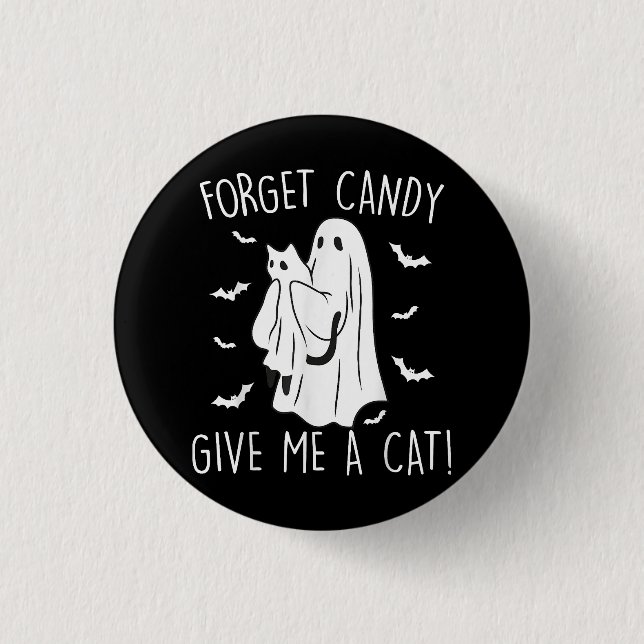 Funny Halloween Cat Ghost glömmer Candy Ge Me Cat Knapp (Framsida)