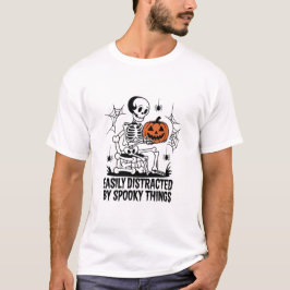 Funny Halloween Easily Distrated by Spooky Sak T Shirt