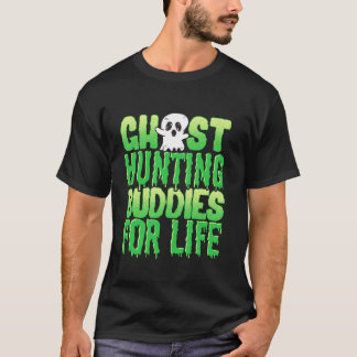 Funny Halloween Ghost Hunting Buddies for Life Lon T Shirt
