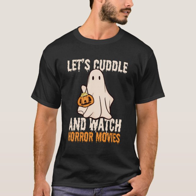 Funny Halloween Ghost Låt oss Cuddle och Watch Hor T Shirt (Framsida)