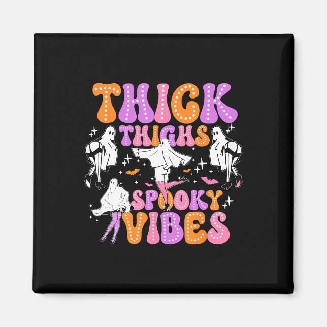Funny Halloween Ghost Thick Thighs Spooky Vibes Wo Magnet (Framsidan)