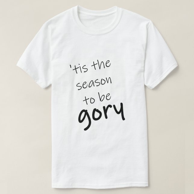 Funny Halloween Gory Season T Shirt (Design framsida)