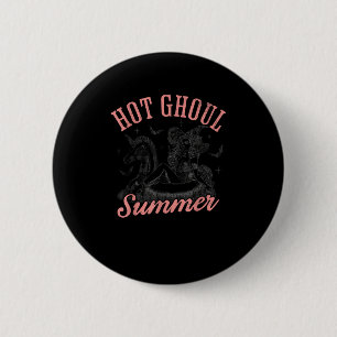 Funny Halloween Hett Ghoul Summer Summerween Knapp