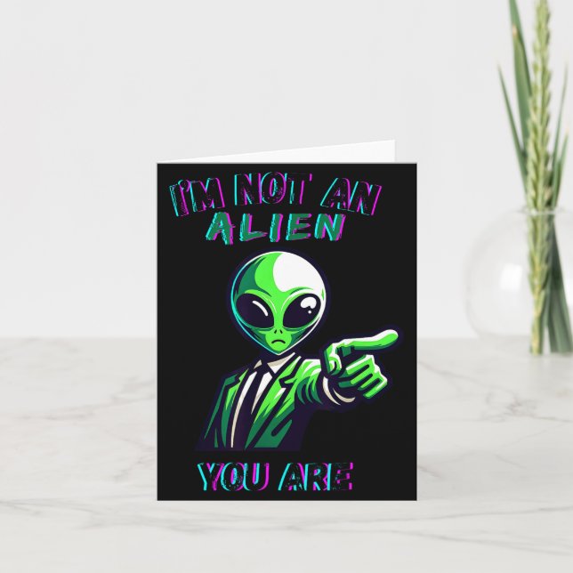 Funny Halloween I'm Not An Alien, You Are  Kort (Framsida)