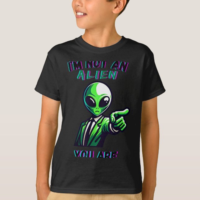Funny Halloween I'm Not An Alien, You Are  T Shirt (Framsida)