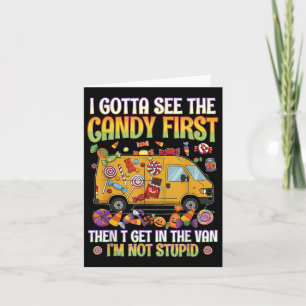 Funny Halloween. Jag måste se Candy Humor säga. Kort