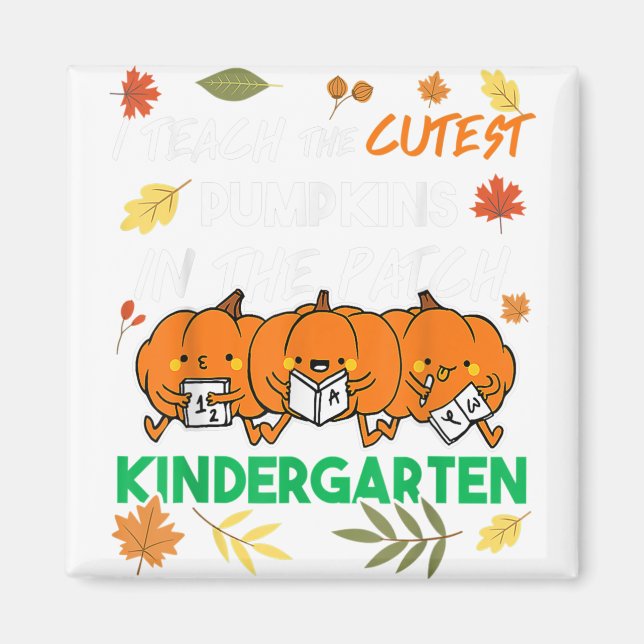 Funny Halloween Kindergarten Teacher Teach Cutest Magnet (Framsidan)