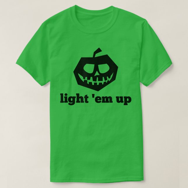 Funny Halloween Light 'Em Up Jackolantern Pumpkin T Shirt (Design framsida)