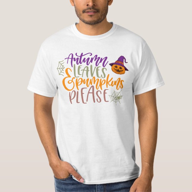 Funny halloween quote - autumn leaves and pumpkins t shirt (Framsida)