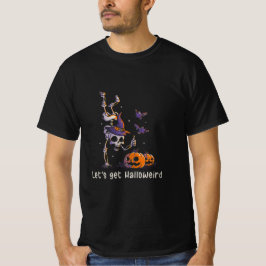 Funny Halloween Quote Let's get Halloweird T Shirt