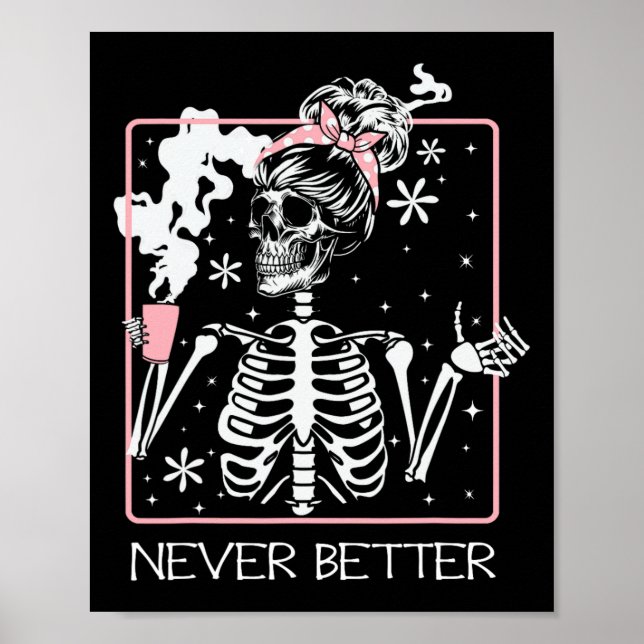 Funny Halloween Skeleton Drinking Coffee Quote Nev Poster (Framsidan)