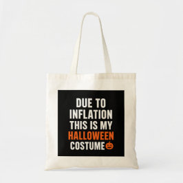 Funny Halloween Tote Bag – Due to Inflation Tygkasse