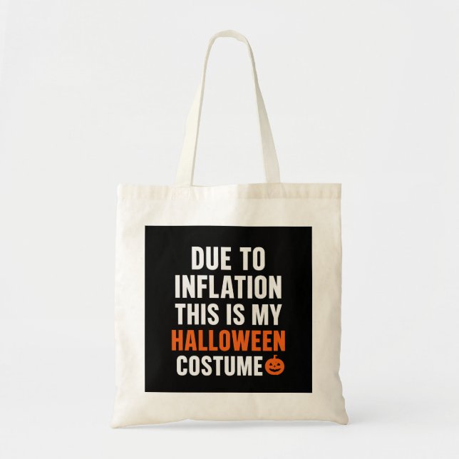 Funny Halloween Tote Bag – Due to Inflation Tygkasse (Framsidan)