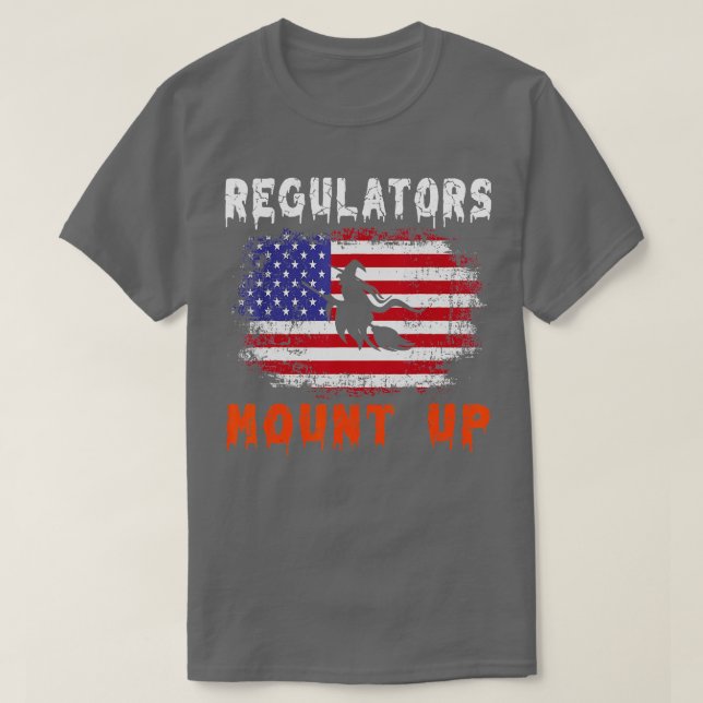 Funny Halloween Witch Regulatorese Mount Up (47) T Shirt (Design framsida)