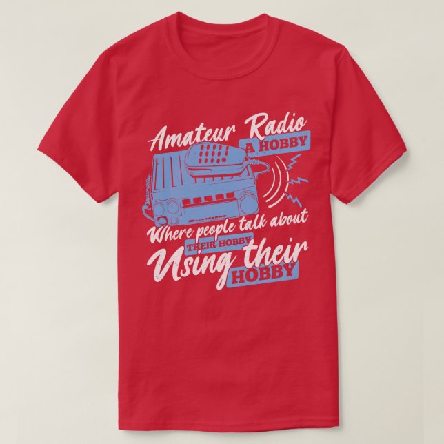 Funny Ham Radio Operator Amateur Hams Gift T Shirt (Design framsida)