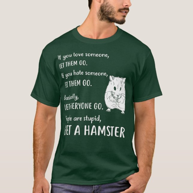 Funny Hamster Apparel Gift får en hamster T Shirt (Framsida)
