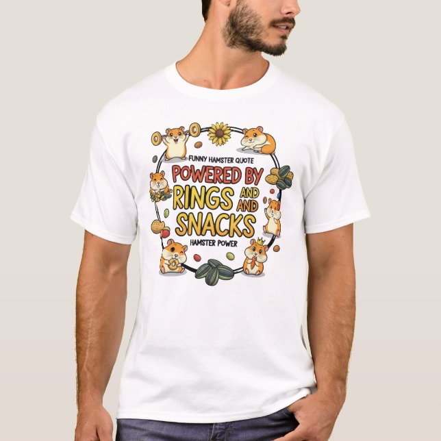 Funny Hamster Rings and Snacks Quote T Shirt (Framsida)