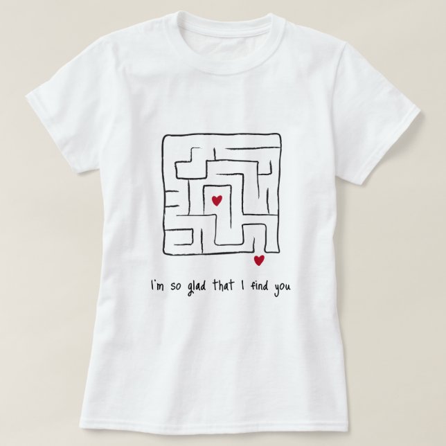 Funny hand plockade Maze Valentine ger några exemp T Shirt (Design framsida)