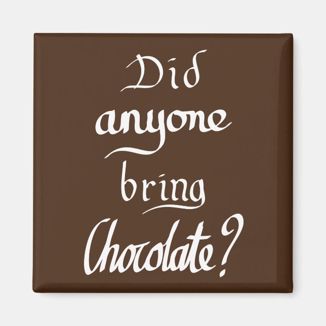 Funny Handskriftlig Chocolate Quote Humor Slogan Magnet (Framsidan)