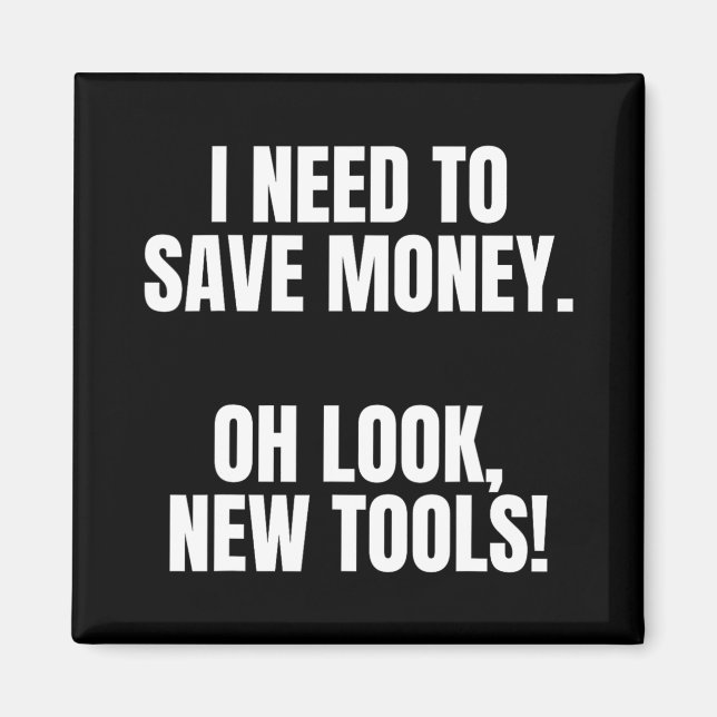 Funny Handyman Dad Humor Oh Look, New Tools  Magnet (Framsidan)