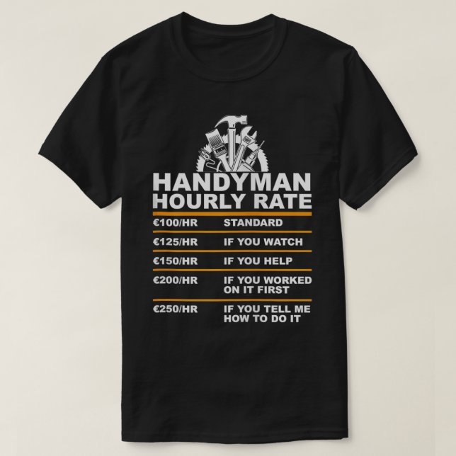 Funny Handyman hourly rate repairman craftman gift T Shirt (Design framsida)